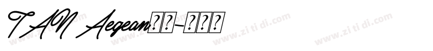 TAN Aegean字体字体转换